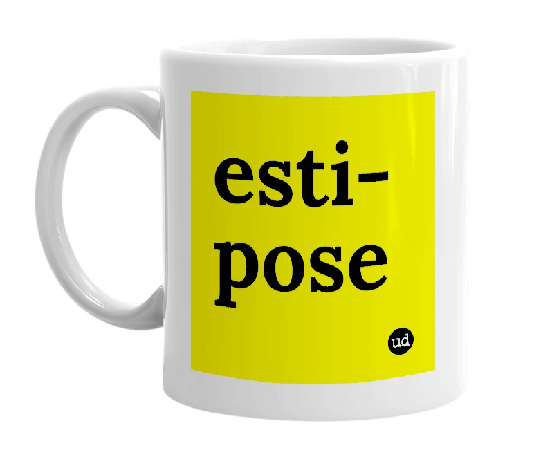 White mug with 'esti-pose' in bold black letters
