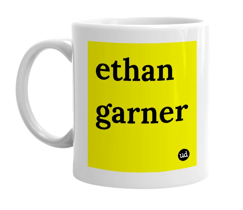 White mug with 'ethan garner' in bold black letters