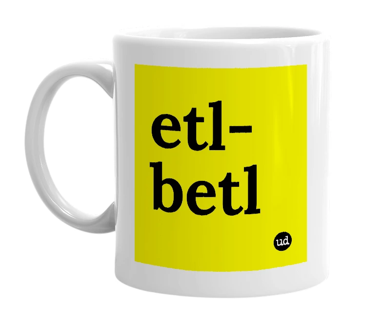 White mug with 'etl-betl' in bold black letters