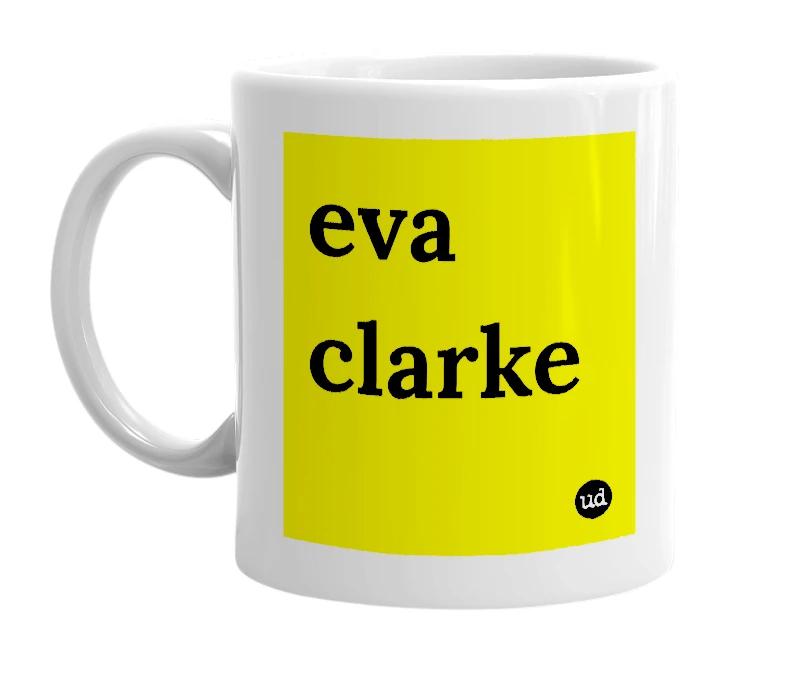 White mug with 'eva clarke' in bold black letters