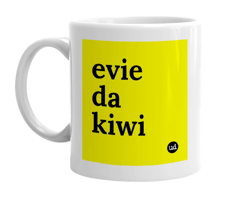 White mug with 'evie da kiwi' in bold black letters