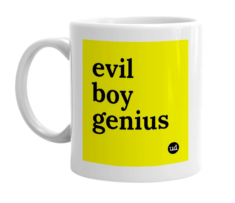 White mug with 'evil boy genius' in bold black letters