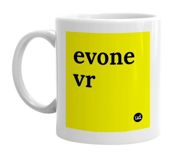White mug with 'evone vr' in bold black letters