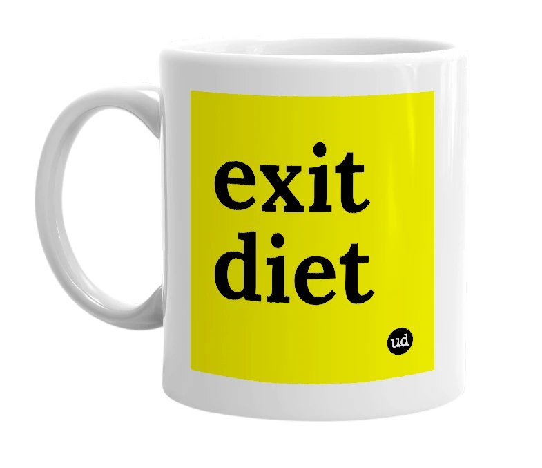 White mug with 'exit diet' in bold black letters