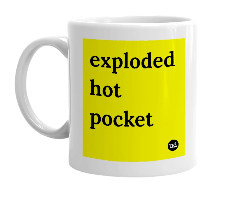 White mug with 'exploded hot pocket' in bold black letters