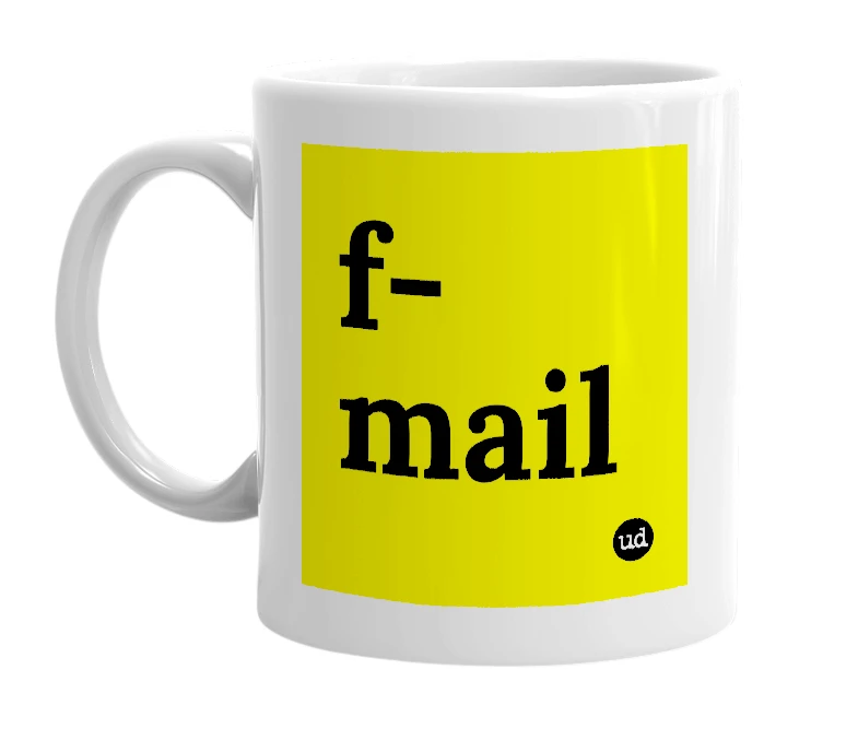 White mug with 'f-mail' in bold black letters