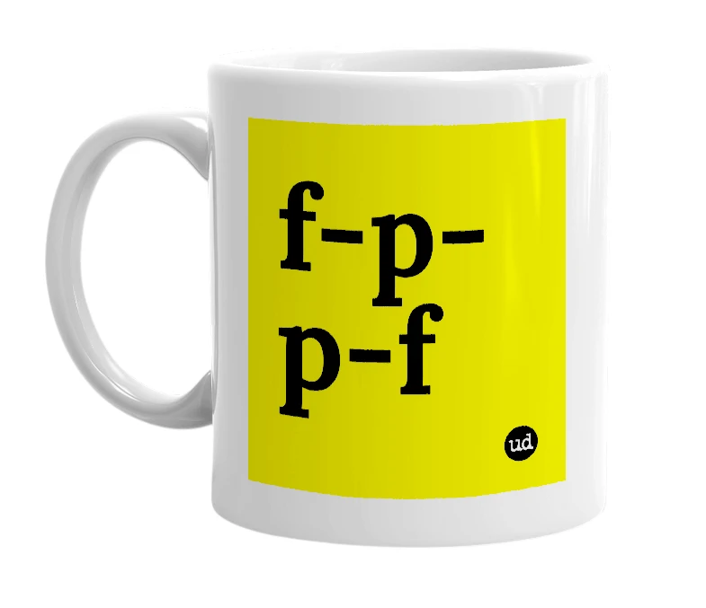 White mug with 'f-p-p-f' in bold black letters