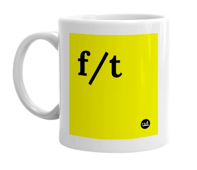 White mug with 'f/t' in bold black letters