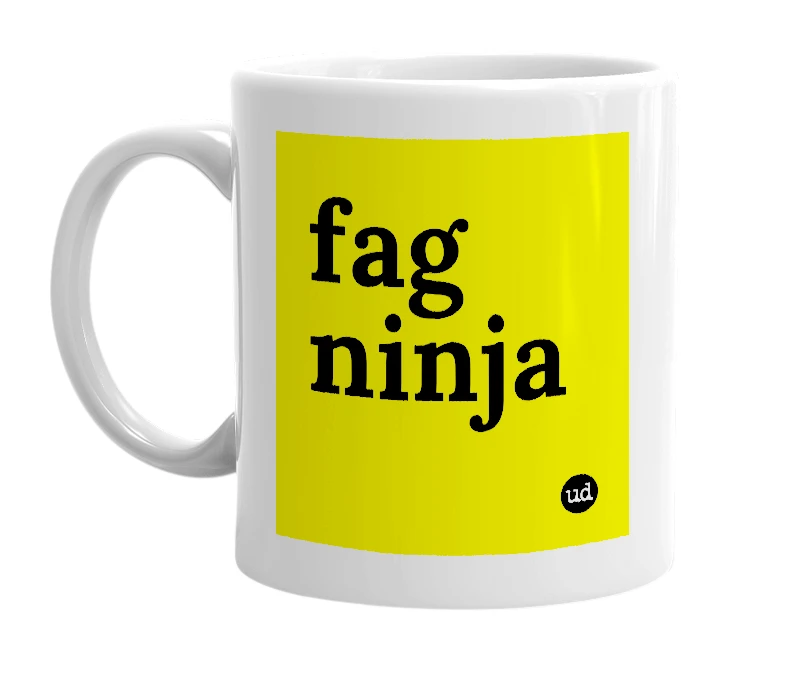 White mug with 'fag ninja' in bold black letters