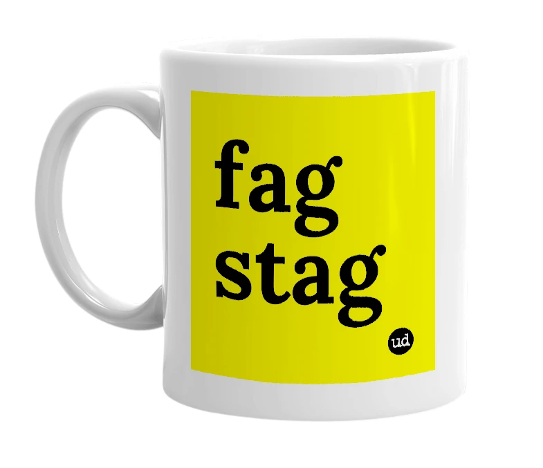 White mug with 'fag stag' in bold black letters