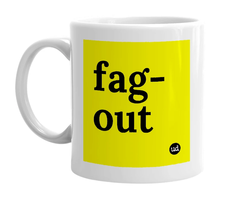 White mug with 'fag-out' in bold black letters