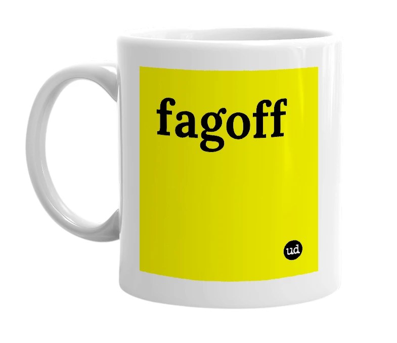 White mug with 'fagoff' in bold black letters