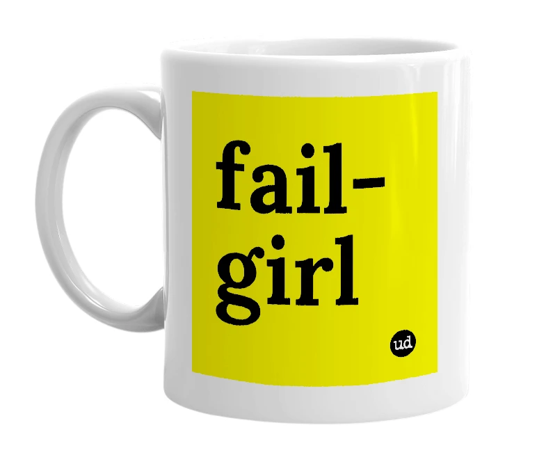 White mug with 'fail-girl' in bold black letters