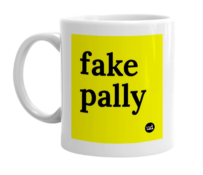 White mug with 'fake pally' in bold black letters