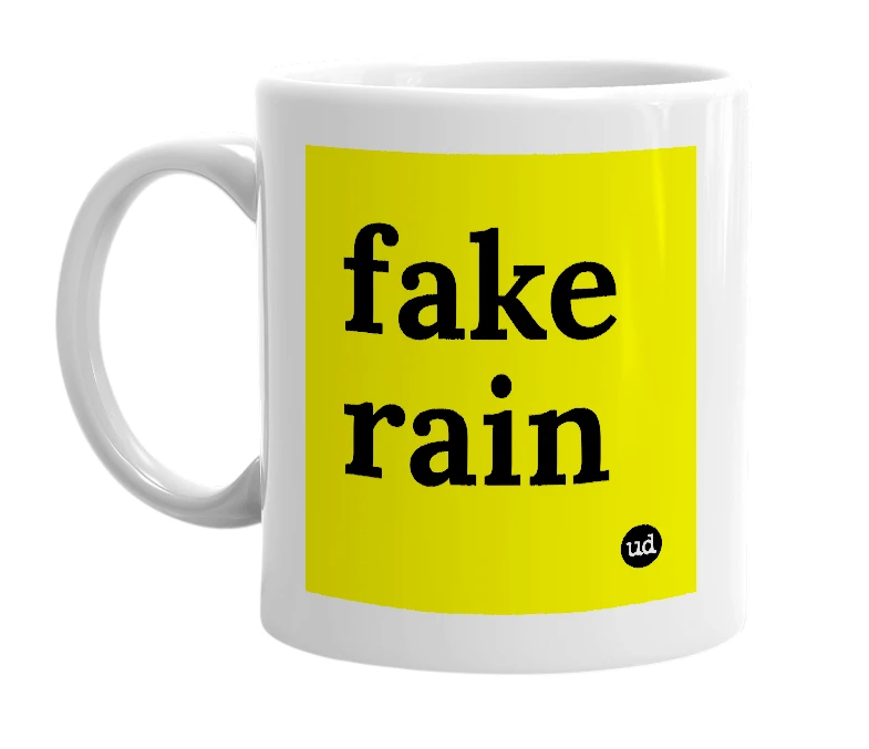 White mug with 'fake rain' in bold black letters