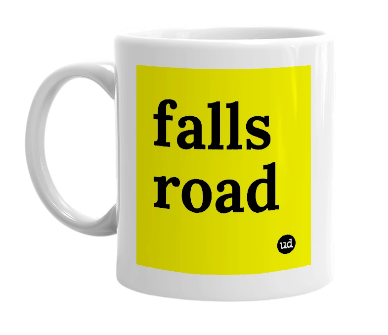 White mug with 'falls road' in bold black letters