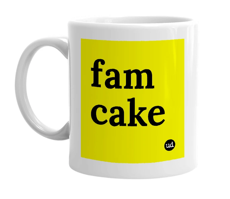 White mug with 'fam cake' in bold black letters