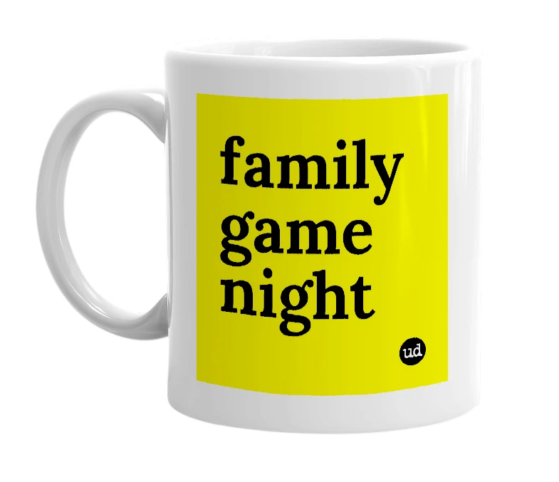 White mug with 'family game night' in bold black letters