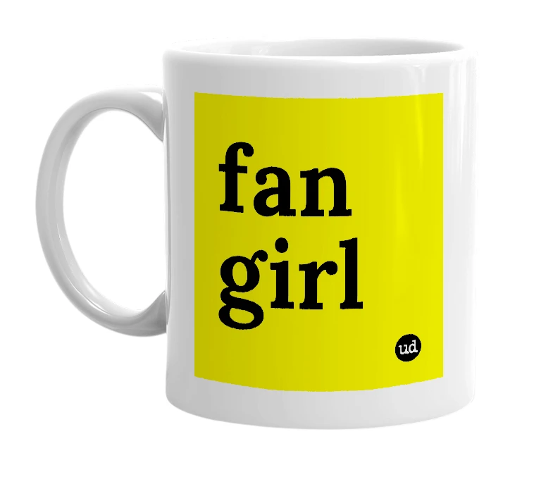 White mug with 'fan girl' in bold black letters