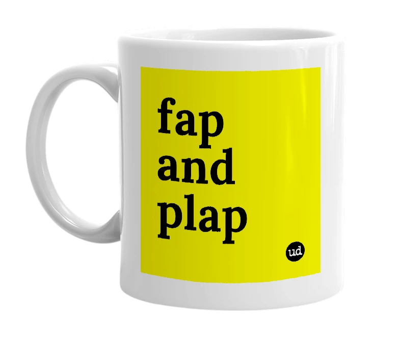 White mug with 'fap and plap' in bold black letters