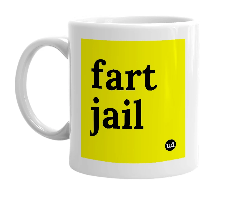 White mug with 'fart jail' in bold black letters