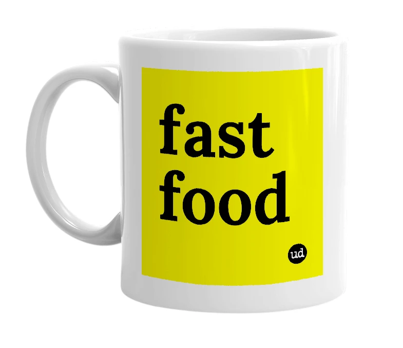 White mug with 'fast food' in bold black letters