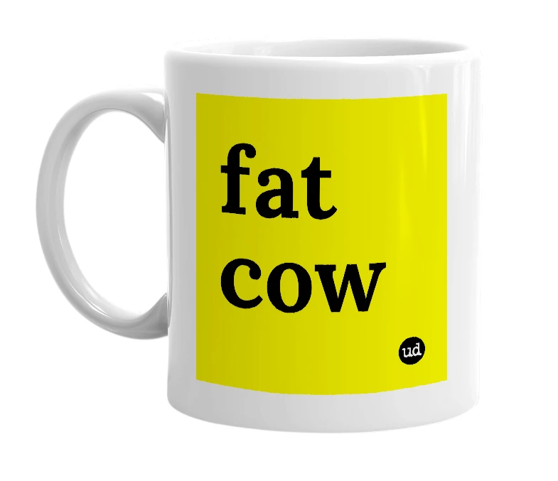 White mug with 'fat cow' in bold black letters