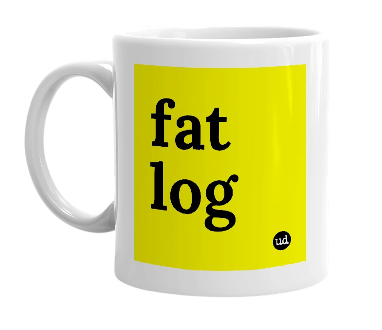 White mug with 'fat log' in bold black letters