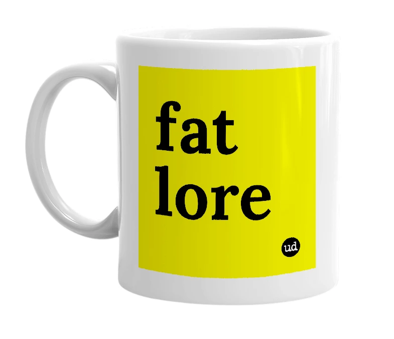 White mug with 'fat lore' in bold black letters