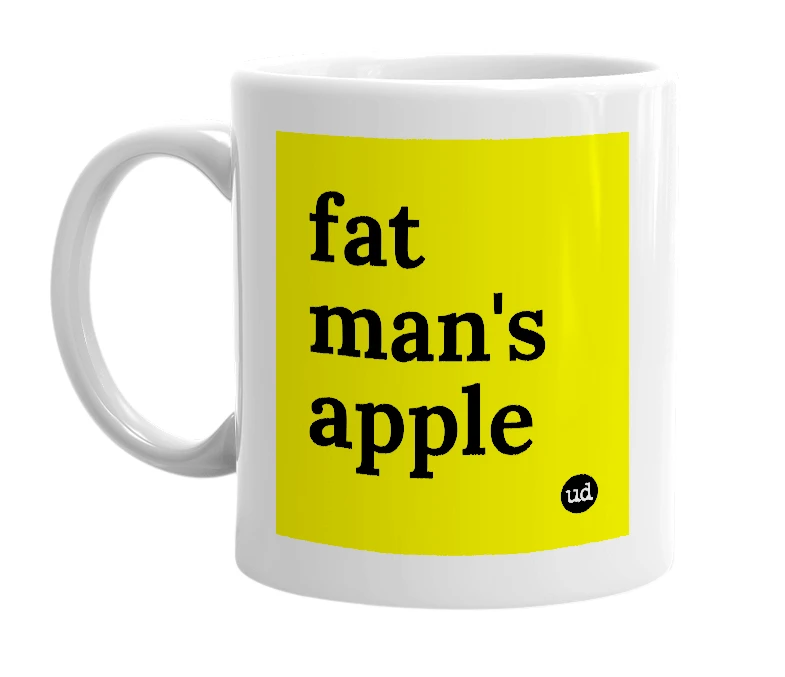 White mug with 'fat man's apple' in bold black letters