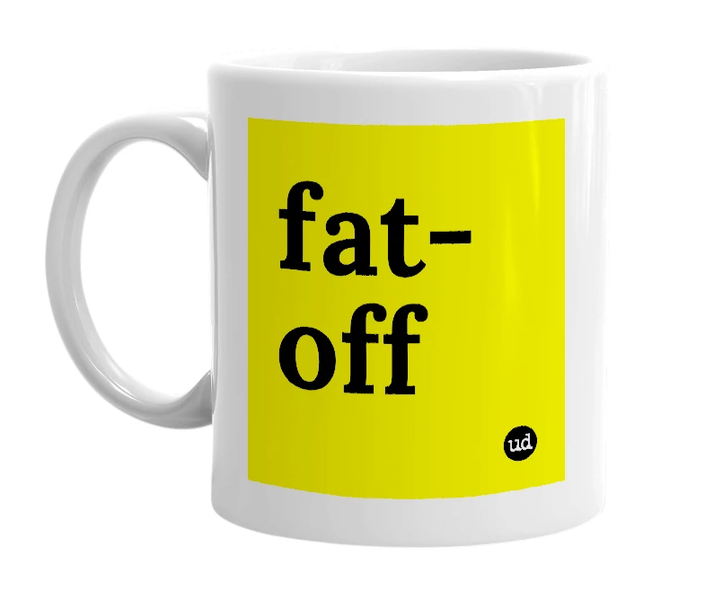 White mug with 'fat-off' in bold black letters