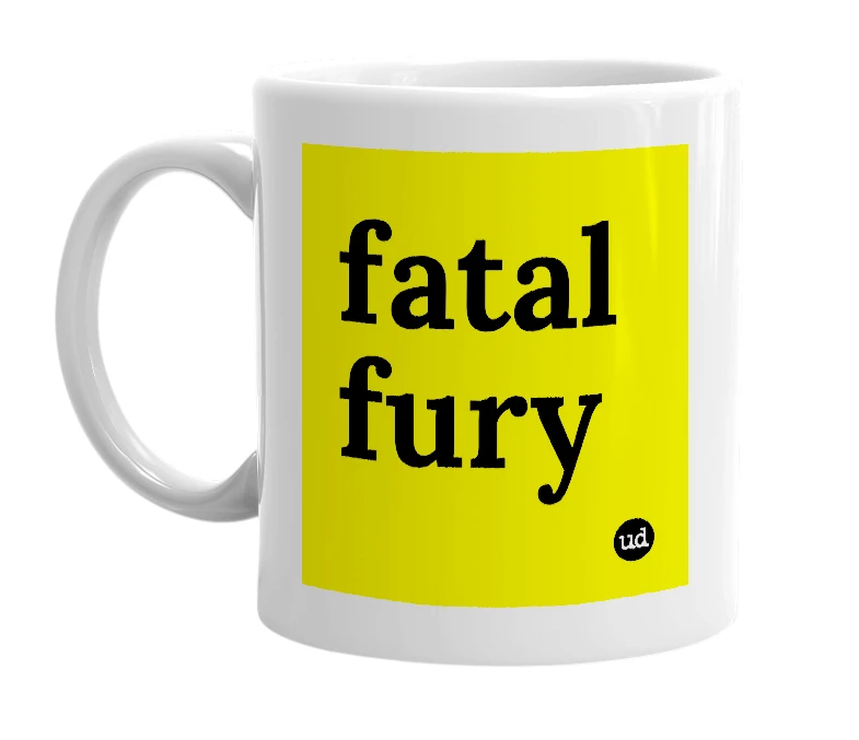 White mug with 'fatal fury' in bold black letters