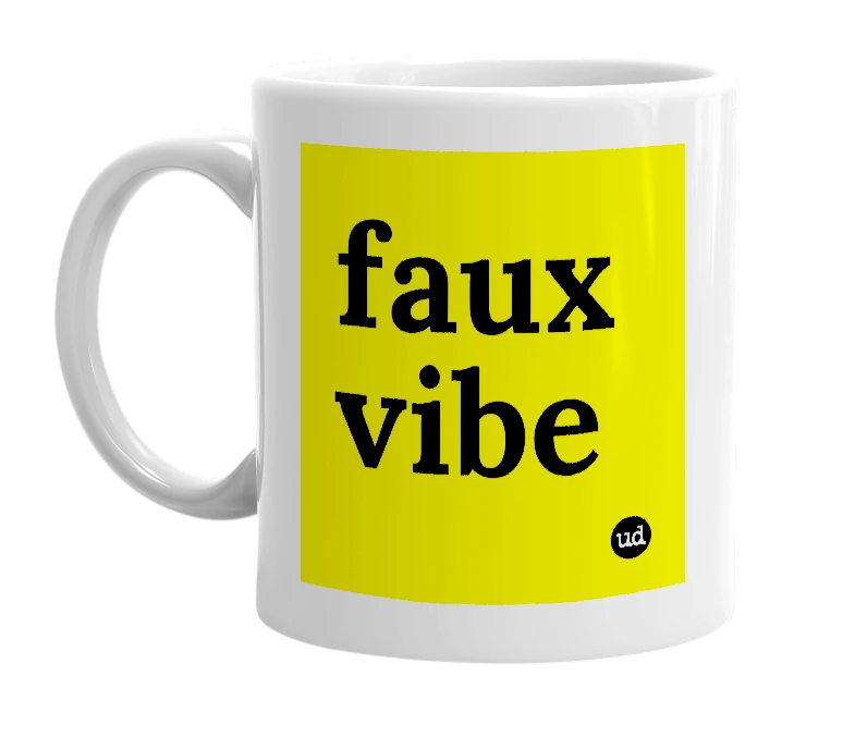 White mug with 'faux vibe' in bold black letters