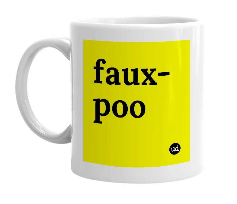 White mug with 'faux-poo' in bold black letters