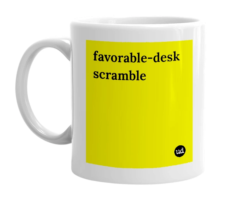 White mug with 'favorable-desk scramble' in bold black letters