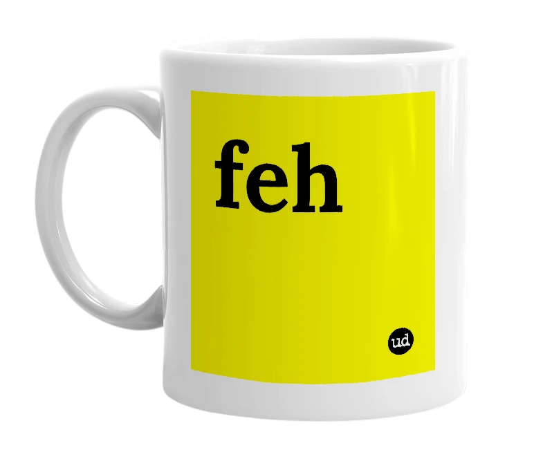 White mug with 'feh' in bold black letters