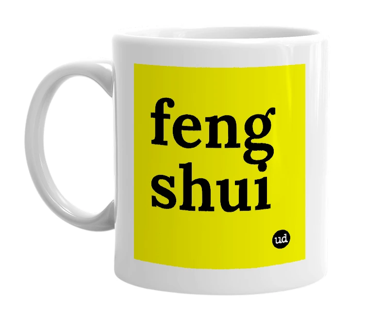 White mug with 'feng shui' in bold black letters