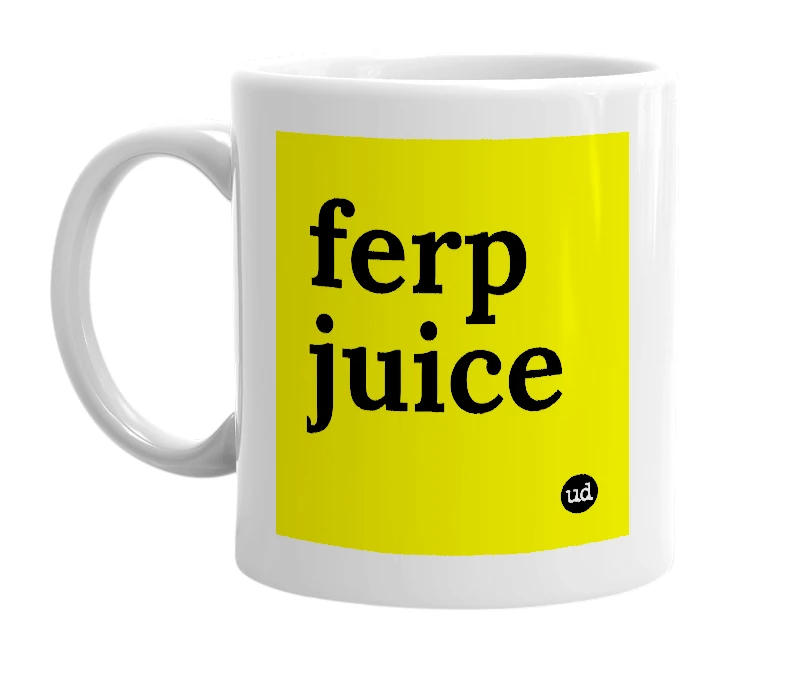 White mug with 'ferp juice' in bold black letters