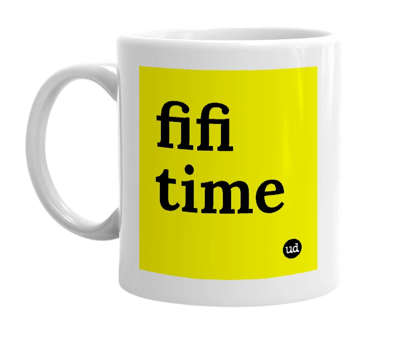 White mug with 'fifi time' in bold black letters