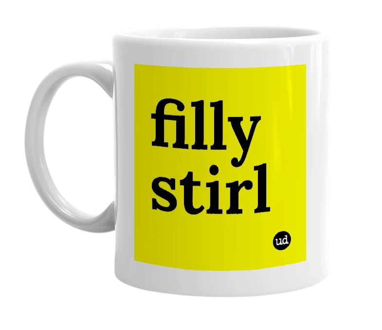 White mug with 'filly stirl' in bold black letters