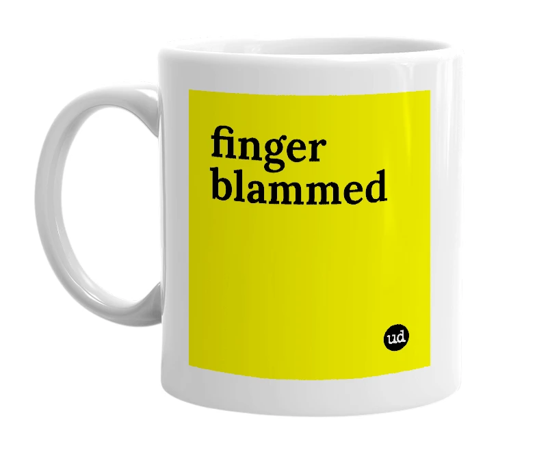 White mug with 'finger blammed' in bold black letters
