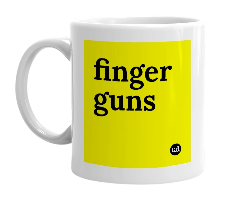 White mug with 'finger guns' in bold black letters