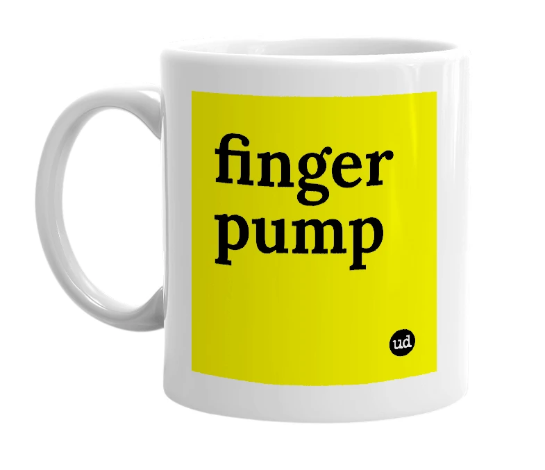 White mug with 'finger pump' in bold black letters