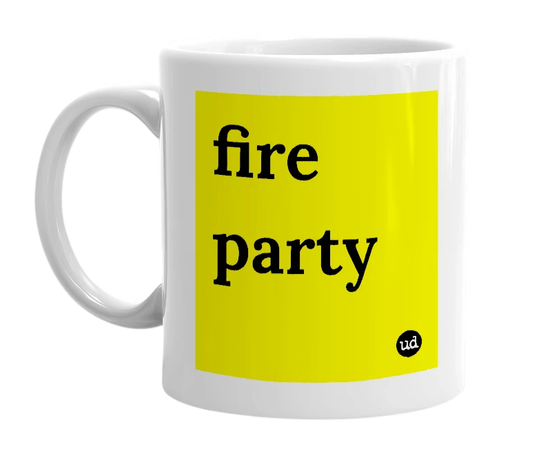 White mug with 'fire party' in bold black letters