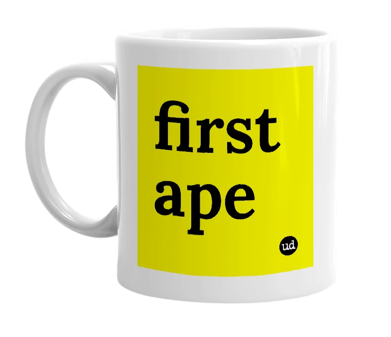 White mug with 'first ape' in bold black letters