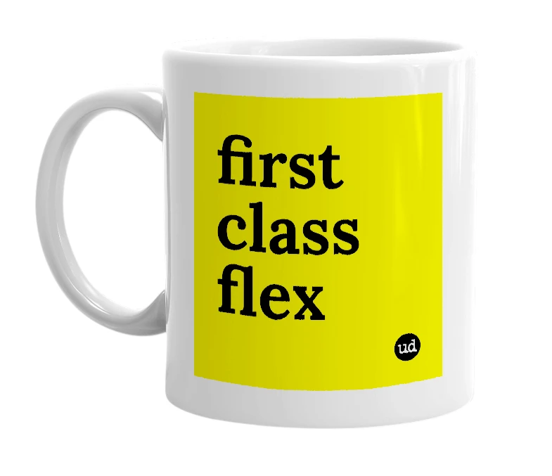 White mug with 'first class flex' in bold black letters