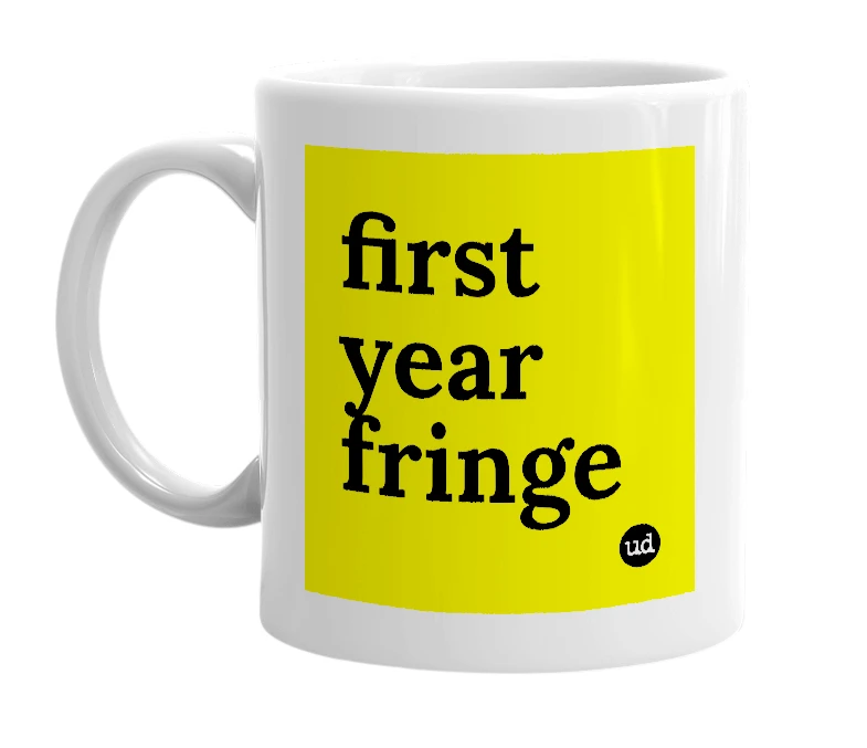 White mug with 'first year fringe' in bold black letters