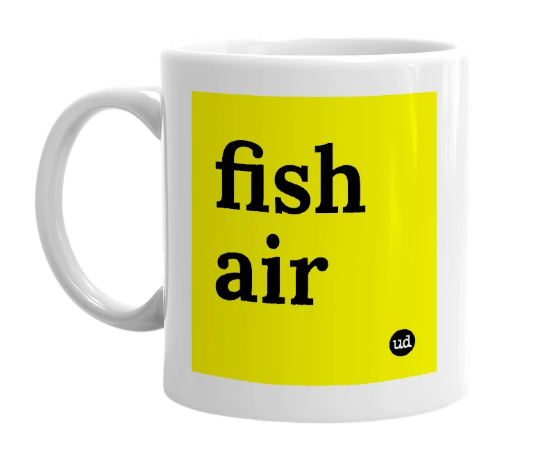 White mug with 'fish air' in bold black letters