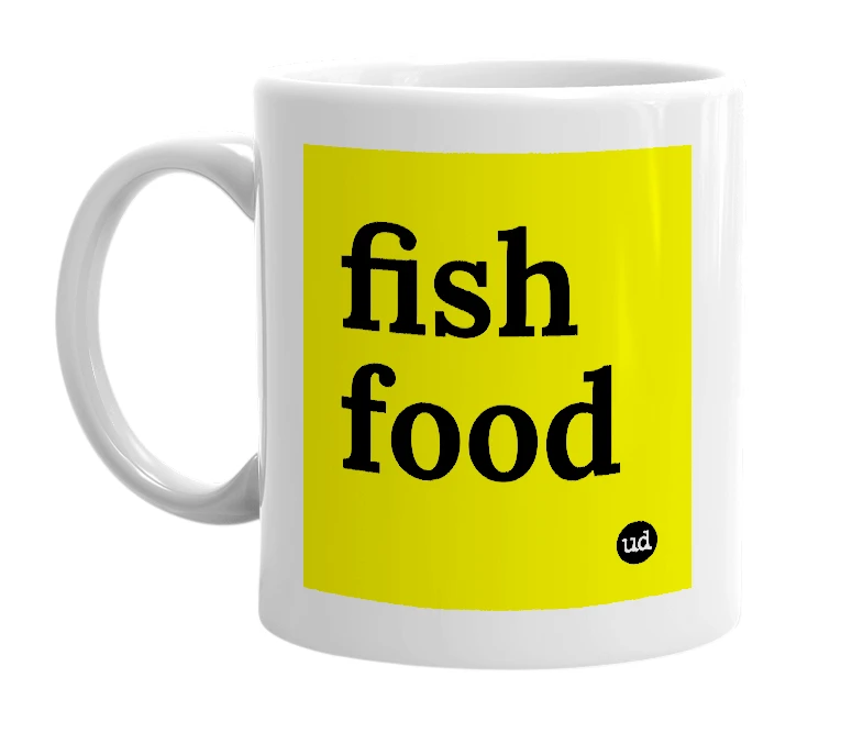 White mug with 'fish food' in bold black letters