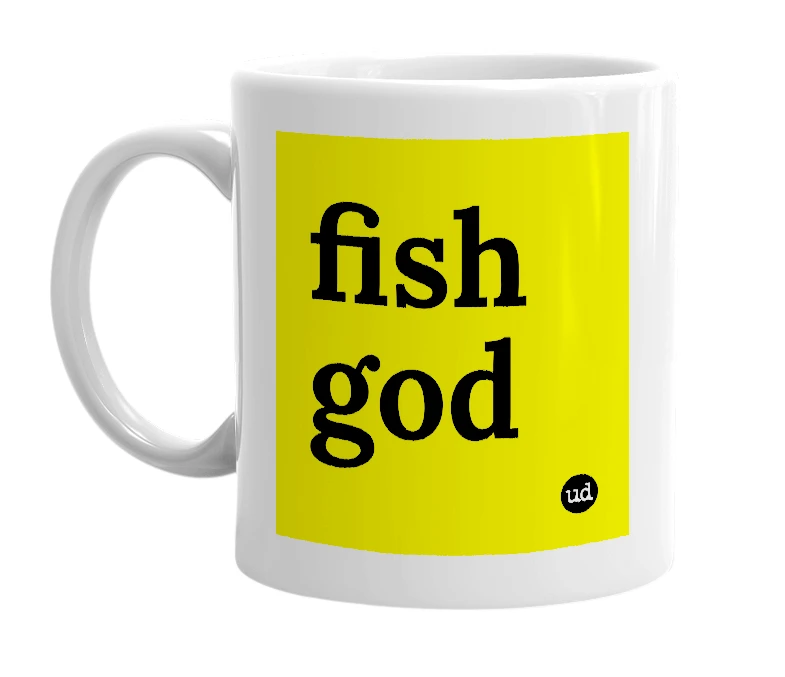 White mug with 'fish god' in bold black letters